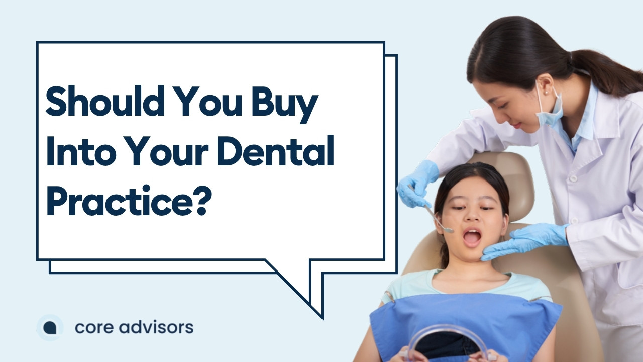 Should You Buy Into Your Current Dental Practice?