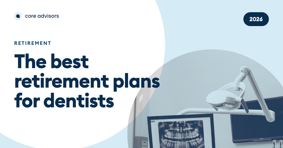 The best retirement plans for dentists in 2026